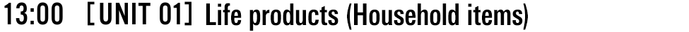 13:00 [UNIT 01] Life products (Household items)